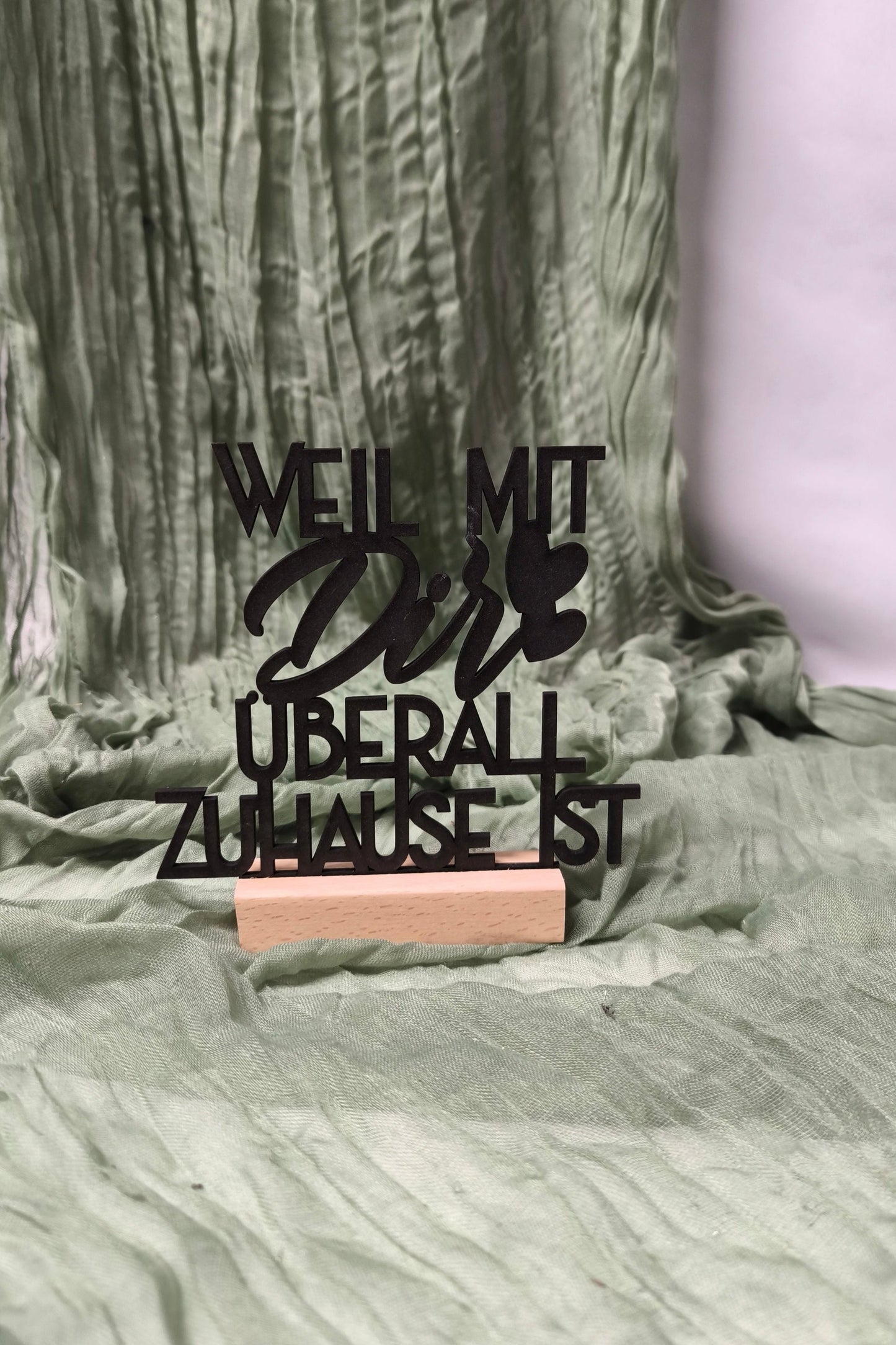 Spruch auf Sockel - Weil mit Dir überall Zuhause ist