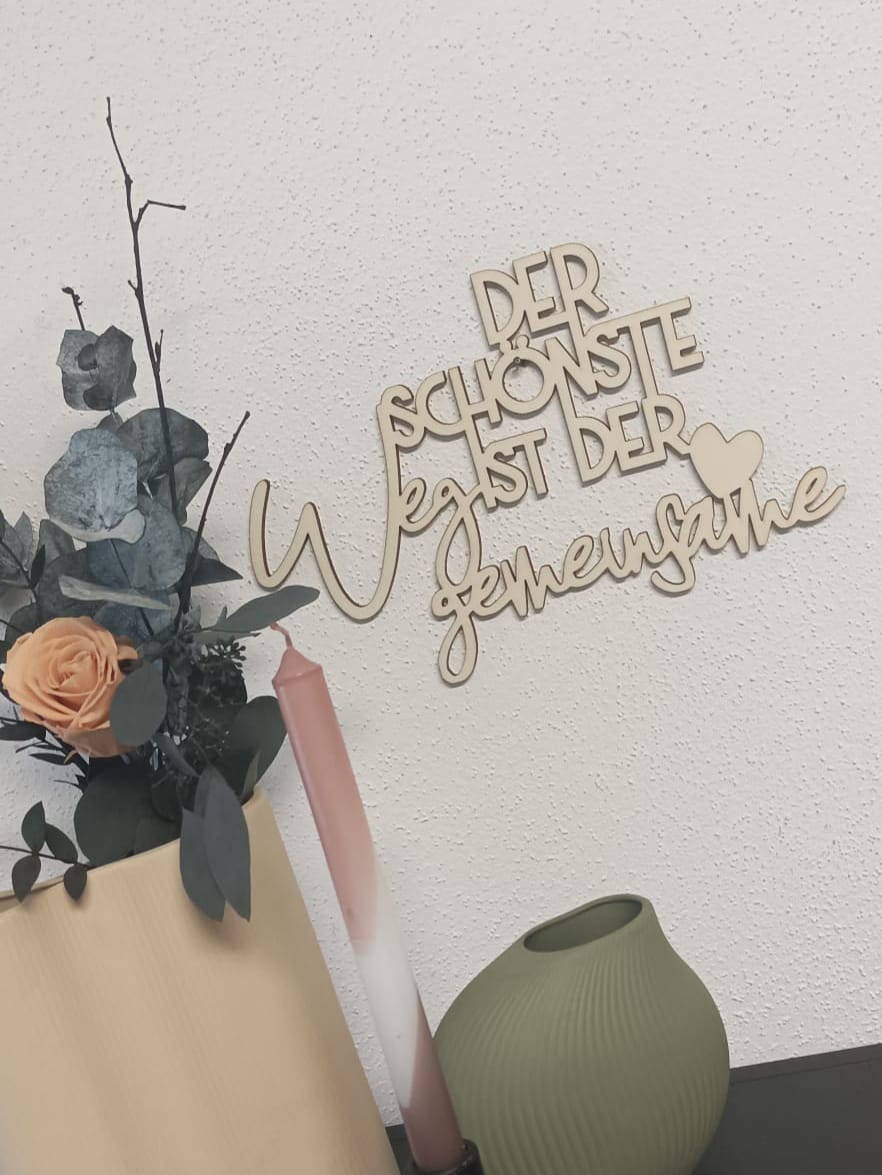 Holzspruch - Der schönste Weg ist der gemeinsame