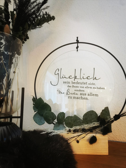 Glasscheibe - Glücklich sein bedeutet nicht das beste von allem zu haben