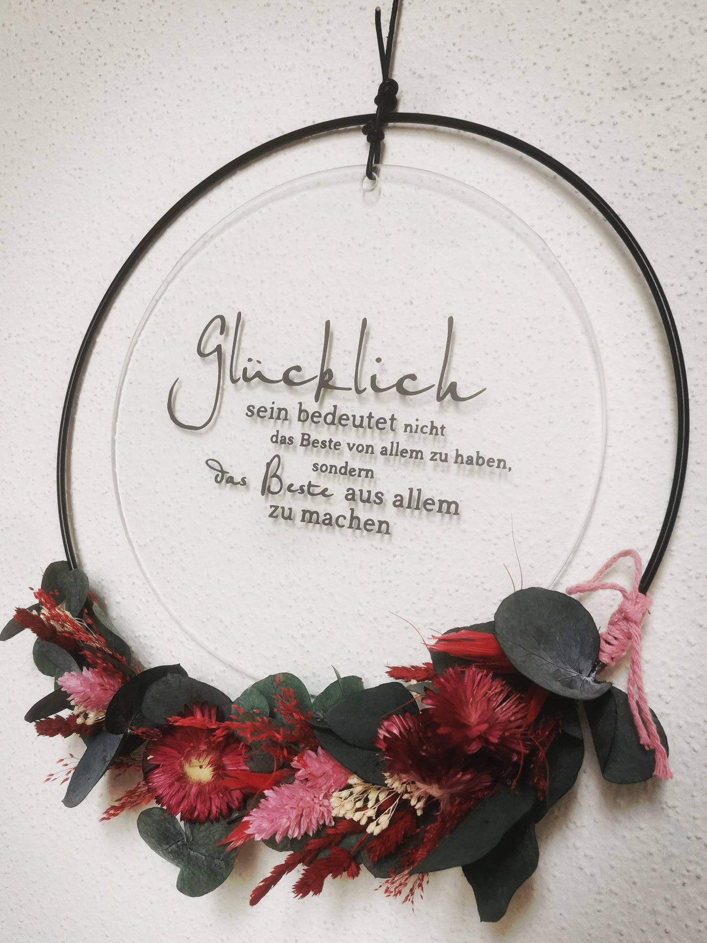 Glasscheibe - Glücklich sein bedeutet nicht das beste von allem zu haben