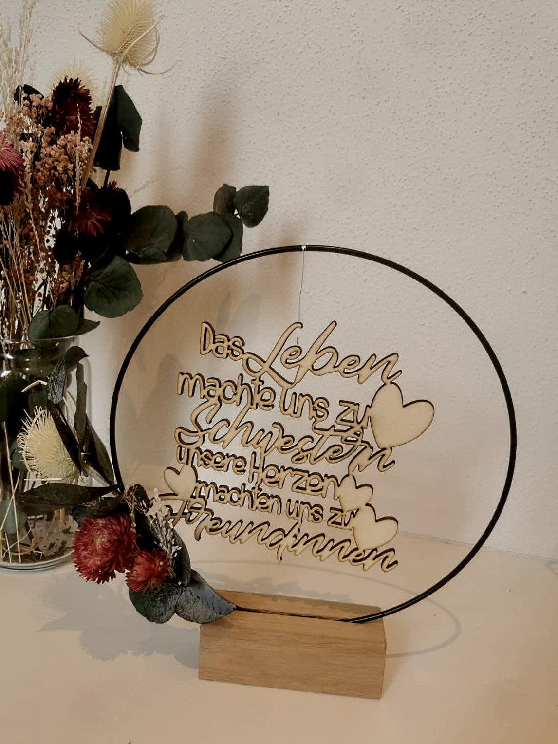 Holzspruch - Das Leben machte uns zu Schwestern