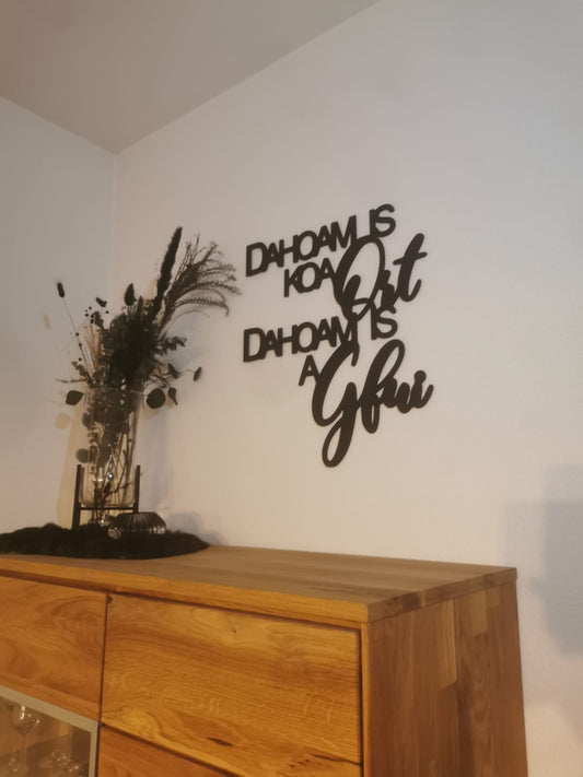 Holzspruch - Dahoam is koa Ort