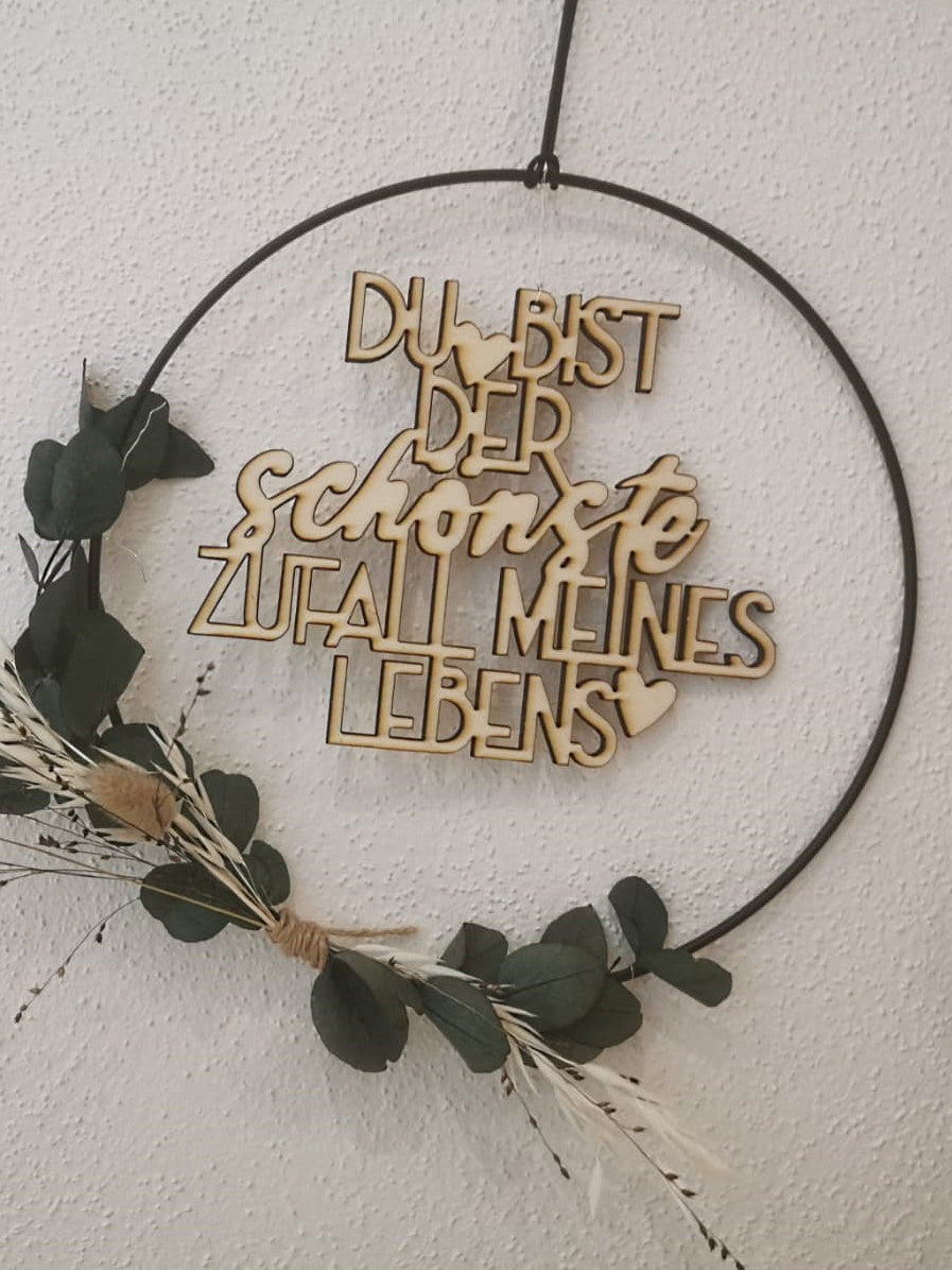 Holzspruch - Du bist der schönste Zufall meines Lebens