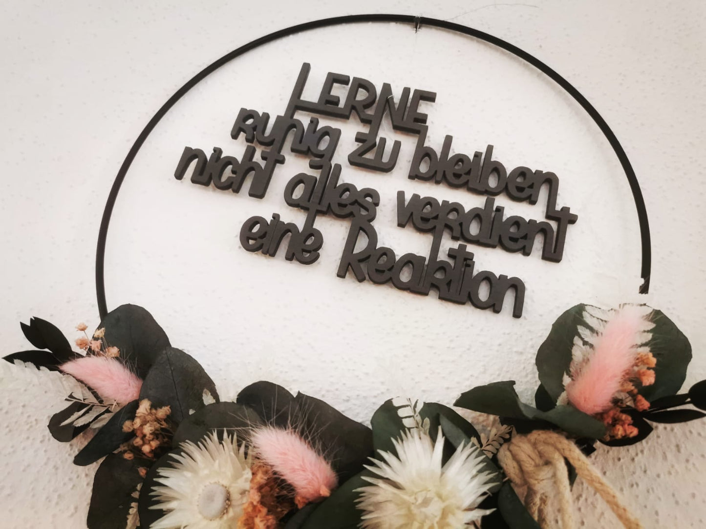 Holzspruch - Lerne ruhig zu bleiben nicht alles verdient eine Reaktion